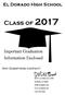 Class of El Dorado High School. Important Graduation Information Enclosed. Any Questions contact:
