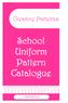 Creative Patterns. School Uniform Pattern Catalogue. Tuesday, 15 September 2009 NOTE: Information subject to change.