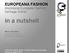in a nutshell EUROPEANA FASHION disclosing European fashion heritage online Marco Rendina Europeana Fashion International Association