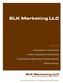ELK Marketing LLC. ELK Marketing LLC New Product Development Focused On Solutions I N S I D E. Introductions & The Classics