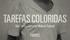 TAREFAS COLORIDAS. High Quality Garments Made in Portugal PROFILE