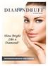 by Bee Stunning Shine Bright Like a Diamond! TM MICRODERMABRASION USER MANUAL
