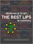 SEVEN WAYS TO GET THE BEST LIPS