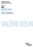 COMMUNICATION AND PARTNERSHIP DEPARTMENT PRESS KIT VALÉRIE BELIN UNQUIET IMAGES 24 JUNE - 14 SEPTEMBER 2015 VALÉRIE BELIN
