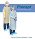 Optimizing Safety, Maximizing Comfort. Personal Protective Equipment - Gowns