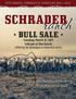 ranch SCHRADER BULL SALE We look forward to visiting with you at the ranch!