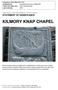 KILMORY KNAP CHAPEL HISTORIC ENVIRONMENT SCOTLAND STATEMENT OF SIGNIFICANCE. Property in Care (PIC) ID: PIC087