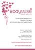 Bodywise. beauty salon Ltd. Covering all aspects of Beauty Therapy professionally and hygienically.  GIFT VOUCHERS AVAILABLE