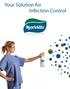 Your Solution for Infection Control. The Standard Protocol in Infection Control