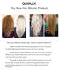 OLAPLEX. The New Hair Miracle Product. Can you believe these hair colour transformations?