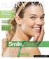 Botanical Effects Skin Care. must-have. makeup FRESH-FACED TIPS. Smile, Beautiful. to easy beauty!