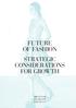 FUTURE OF FASHION STRATEGIC CONSIDERATIONS FOR GROWTH