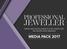 NEWS AND INTELLIGENCE FOR JEWELLERY RETAILERS AND BRANDS MEDIA PACK 2017
