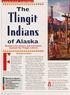 The. of Alaska. Respect for nature and ancestors marked the Tlingit culture AMERICAN HISTORY