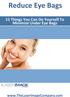 Reduce Eye Bags 11 Things You Can Do Yourself To Minimize Under Eye Bags