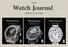 Watch Journal. All That s Good in Time. Watch Journal