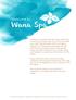 Wana Spa. Welcome to. We would be happy to recommend a treatment or package that best suits your needs.