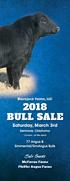 Blackjack Farms, LLC 2018 BULL SALE. Saturday, March 3rd. Seminole, Oklahoma. 12 noon at the ranch. 77 Angus & Simmental/SimAngus Bulls