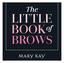 The LITTLE. BOOK of BROWS