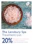 lensbury.com The Lensbury Spa Treatment List 20% *discount on treatments for Club members *excludes Specialist Body Treatments