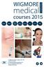 medical WIGMORE courses 2015 TRAINING Toxins Fillers ZO Medical PRP Sculptra