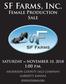 SF Farms, Inc. Female Production Sale SATURDAY NOVEMBER 10, :00 p.m.