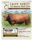 CALVO FAMILY. 1st Annual Bull Sale BIG TIME LOW LOW. Maintenance. Calving Ease. Input 1PM CST. Valentine Livestock Market. Tuesday, March 11, 2014