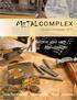 COMPLEX. Become your own Manufacturer. Updated November 2012 METAL COMPONENTS METAL STAMPS TOOLS FINISHINGS