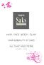 HAIR FACE BODY GLAM HAIR & BEAUTY AT SAKS ALL THAT AND MORE