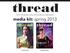 thread Ohio University s only online fashion publication media kit: spring 2013