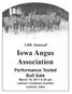 14th Annual. Iowa Angus Association. Performance Tested Bull Sale March 16, :30 pm Lamoni Livestock Auction Lamoni, Iowa