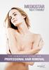 THE UNMATCHED STARS FOR PROFESSIONAL HAIR REMOVAL. Brochure not for the U.S.