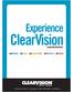 ClearVision. Experience. corporate brochure. ourmission ourvision ourresponsibility ourbusiness ourvalues