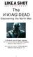 The VIKING DEAD. Discovering the North Men. A brand new 6 part series Written and directed by Jeremy Freeston (Medieval Dead Seasons 1-3)
