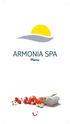 OUR MISSION A BIG WELCOME TO ARMONIA SPA. To inspire. To offer. To treat each person as an individual.