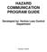 HAZARD COMMUNICATION PROGRAM GUIDE. Developed by: Hortica Loss Control Department